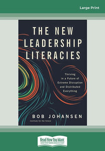 The New Leadership Literacies 