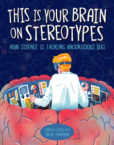 This Is Your Brain on Stereotypes 