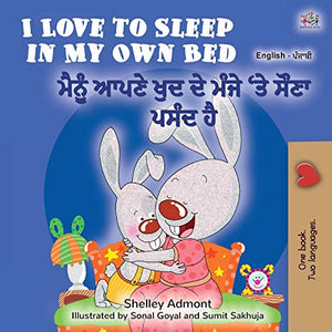 I Love to Sleep in My Own Bed (English Punjabi Bilingual Book for Kids) 