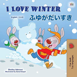 I Love Winter (English Japanese Bilingual Book for Kids) 