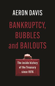 Bankruptcy, Bubbles and Bailouts 