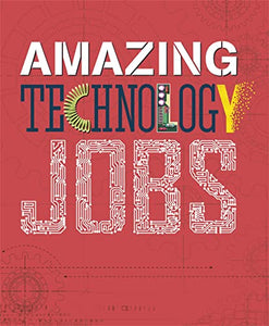 Amazing Jobs: Technology 