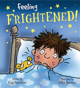 Feelings and Emotions: Feeling Frightened 