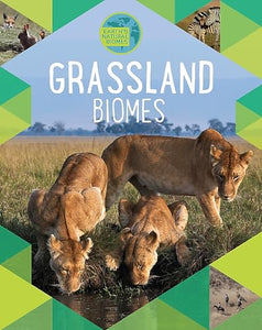 Earth's Natural Biomes: Grassland 