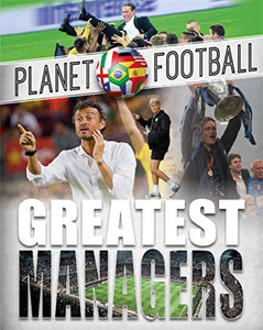 Planet Football: Greatest Managers 