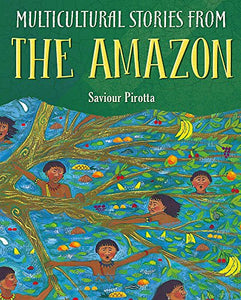 Multicultural Stories: Stories From The Amazon 