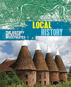 The History Detective Investigates: Local History 