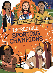 Brilliant Women: Incredible Sporting Champions 