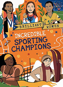 Brilliant Women: Incredible Sporting Champions 