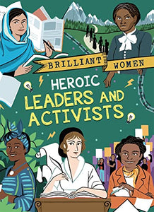 Brilliant Women: Heroic Leaders and Activists 