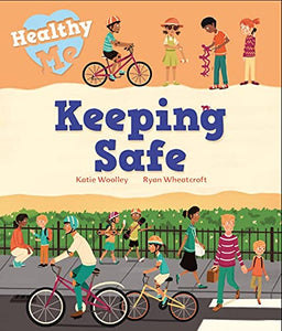 Healthy Me: Keeping Safe 