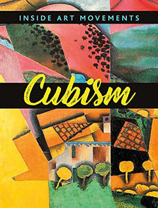 Inside Art Movements: Cubism 