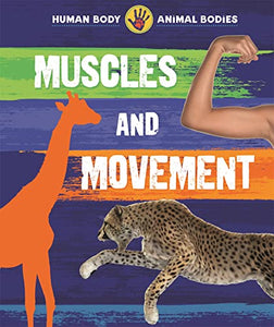 Human Body, Animal Bodies: Muscles and Movement 