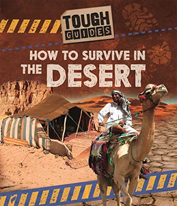 Tough Guides: How to Survive in the Desert 