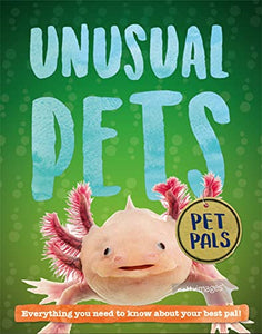 Pet Pals: Unusual Pets 