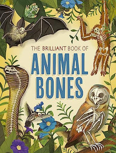 The Brilliant Book of Animal Bones 