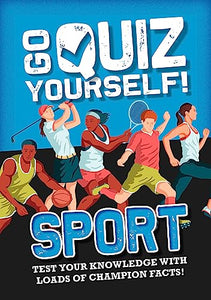 Go Quiz Yourself!: Sport 