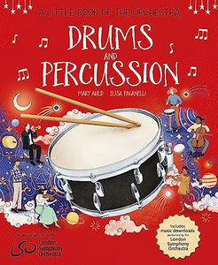 A Little Book of the Orchestra: Drums and Percussion 