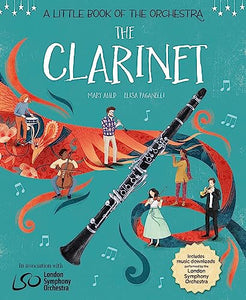 A Little Book of the Orchestra: The Clarinet 