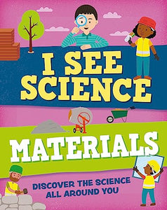 I See Science: Materials 