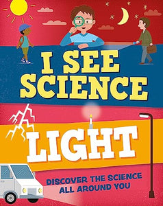 I See Science: Light 