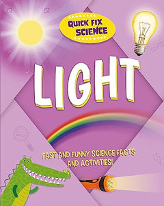 Quick Fix Science: Light 