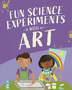 Fun Science: Experiments with Art 