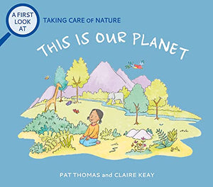 A First Look At: Taking Care of Nature: This is our Planet 