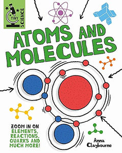 Tiny Science: Atoms and Molecules 