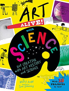 Art Alive! with Science 