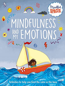 Mindful Spaces: Mindfulness and My Emotions 