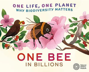 One Life, One Planet: One Bee in Billions 