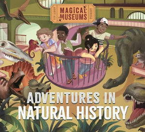 Magical Museums: Adventures in Natural History 