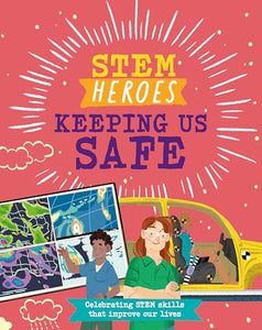 STEM Heroes: Keeping Us Safe 