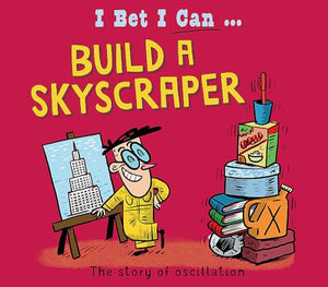 I Bet I Can: Build a Skyscraper 