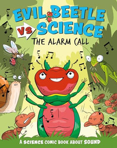 Evil Beetle Versus Science: The Alarm Call 