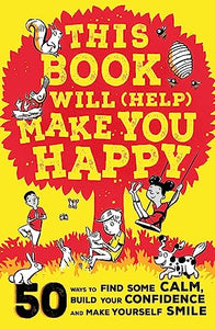 This Book Will (Help) Make You Happy 