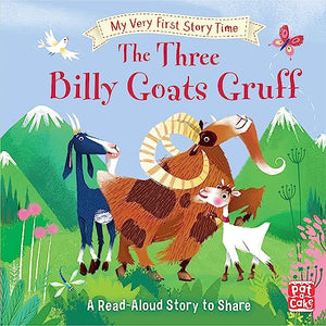 My Very First Story Time: The Three Billy Goats Gruff 