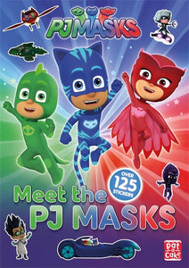 PJ Masks: Meet the PJ Masks! 