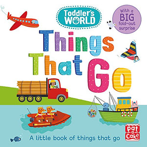 Toddler's World: Things That Go 