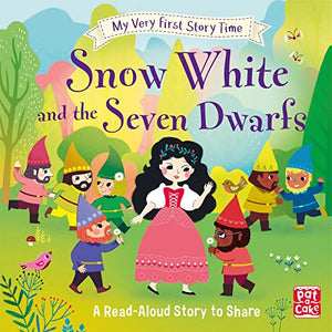 My Very First Story Time: Snow White and the Seven Dwarfs 