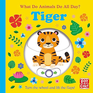 What Do Animals Do All Day?: Tiger 