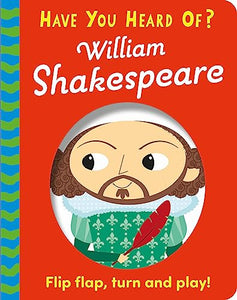 Have You Heard Of?: William Shakespeare 