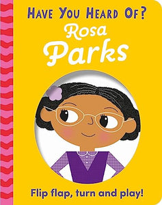 Have You Heard Of?: Rosa Parks 