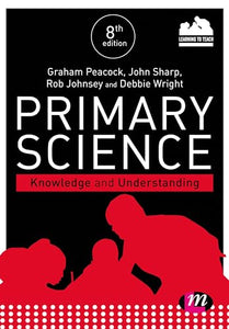 Primary Science: Knowledge and Understanding 