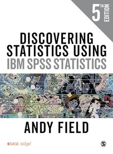 Discovering Statistics Using IBM SPSS Statistics 