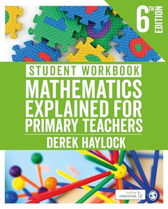 Student Workbook Mathematics Explained for Primary Teachers 