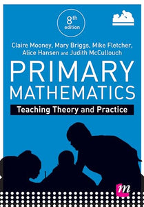 Primary Mathematics: Teaching Theory and Practice 