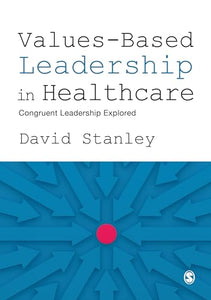 Values-Based Leadership in Healthcare 