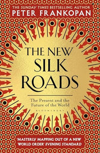 The New Silk Roads 